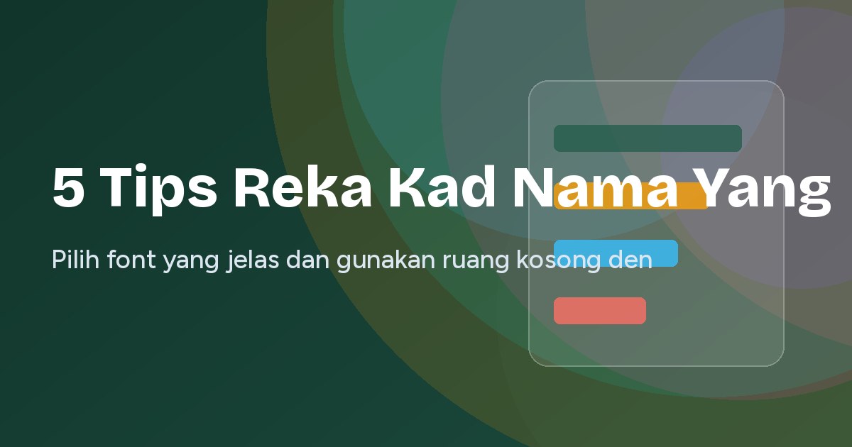 5 Tips Reka Kad Nama Yang Menarik